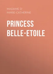 Marie Catherine d'Aulnoy - Princess Belle-Etoile