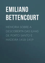 Emiliano Bettencourt - Memoria sobre a descoberta das ilhas de Porto Santo e Madeira 1418-1419