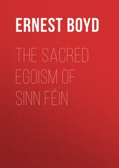 Ernest Boyd - The Sacred Egoism of Sinn Féin