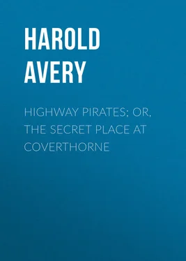 Harold Avery Highway Pirates; or, The Secret Place at Coverthorne обложка книги