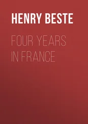 Henry Beste - Four Years in France