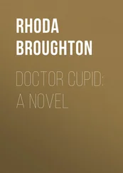 Rhoda Broughton - Doctor Cupid - A Novel