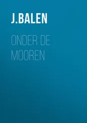J. Balen - Onder de Mooren