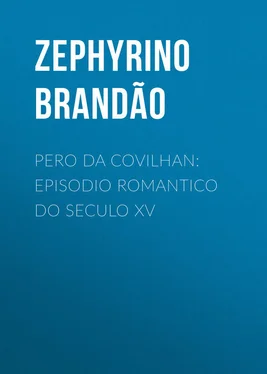 Zephyrino Brandão Pero da Covilhan: Episodio Romantico do Seculo XV обложка книги