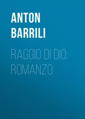 Anton Barrili - Raggio di Dio - Romanzo