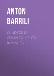 Anton Barrili - L'undecimo comandamento - Romanzo