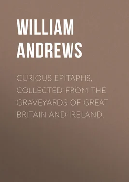 William Andrews Curious Epitaphs, Collected from the Graveyards of Great Britain and Ireland. обложка книги