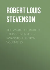 Robert Stevenson - The Works of Robert Louis Stevenson – Swanston Edition. Volume 15