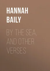 Hannah Baily - By the Sea, and Other Verses