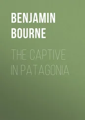 Benjamin Bourne - The Captive in Patagonia