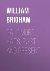 William Brigham - Baltimore Hats, Past and Present