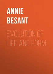 Annie Besant - Evolution of Life and Form