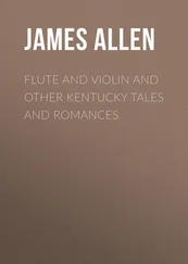 James Allen - Flute and Violin and other Kentucky Tales and Romances