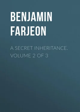 Benjamin Farjeon A Secret Inheritance. Volume 2 of 3 обложка книги