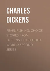 Charles Dickens - Pearl-Fishing; Choice Stories from Dickens' Household Words; Second Series