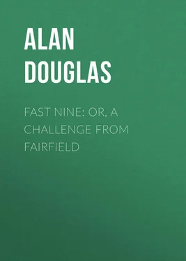 Alan Douglas Fast Nine: or, A Challenge from Fairfield обложка книги