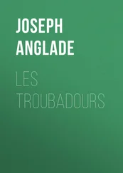 Joseph Anglade - Les Troubadours