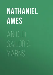 Nathaniel Ames - An Old Sailor's Yarns