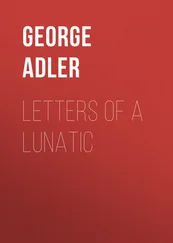 George Adler - Letters of a Lunatic