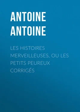 Antoine Antoine Les Histoires merveilleuses, ou les Petits Peureux corrigés