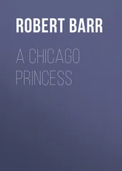 Robert Barr - A Chicago Princess
