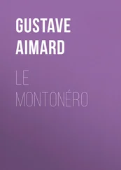 Gustave Aimard - Le Montonéro