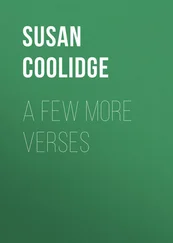 Susan Coolidge - A Few More Verses