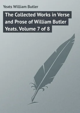 William Yeats The Collected Works in Verse and Prose of William Butler Yeats. Volume 7 of 8
