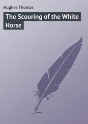 Thomas Hughes - The Scouring of the White Horse