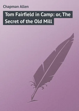 Allen Chapman Tom Fairfield in Camp: or, The Secret of the Old Mill обложка книги