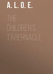 A. L. O. E. - The Children's Tabernacle