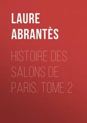 Laure Abrantès - Histoire des salons de Paris. Tome 2