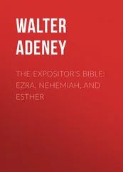Walter Adeney - The Expositor's Bible - Ezra, Nehemiah, and Esther