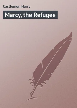 Harry Castlemon Marcy, the Refugee обложка книги