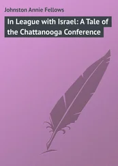 Annie Johnston - In League with Israel - A Tale of the Chattanooga Conference