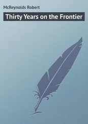 Robert McReynolds - Thirty Years on the Frontier