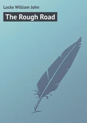 William Locke - The Rough Road