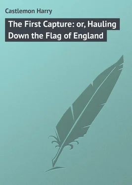 Harry Castlemon The First Capture: or, Hauling Down the Flag of England обложка книги