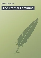 Carolyn Wells - The Eternal Feminine