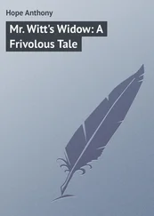 Anthony Hope - Mr. Witt's Widow - A Frivolous Tale