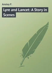 F. Anstey - Lyre and Lancet - A Story in Scenes