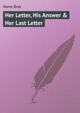Bret Harte Her Letter, His Answer & Her Last Letter обложка книги