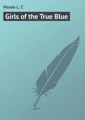 L. Meade - Girls of the True Blue
