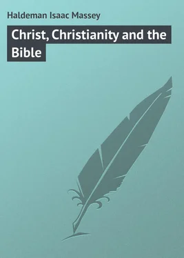 Isaac Haldeman Christ, Christianity and the Bible обложка книги