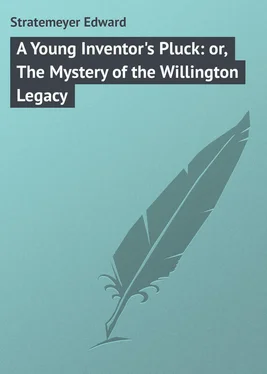 Edward Stratemeyer A Young Inventor's Pluck: or, The Mystery of the Willington Legacy обложка книги
