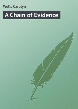 Carolyn Wells A Chain of Evidence обложка книги