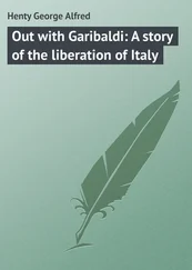 George Henty - Out with Garibaldi - A story of the liberation of Italy