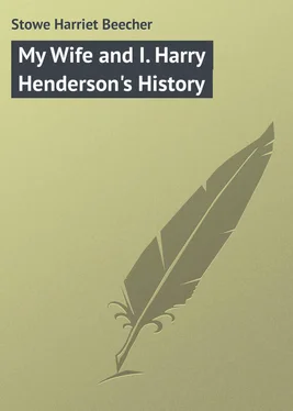 Harriet Stowe My Wife and I. Harry Henderson's History обложка книги
