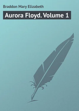 Mary Braddon Aurora Floyd. Volume 1 обложка книги