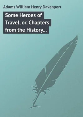 William Adams Some Heroes of Travel, or, Chapters from the History of Geographical Discovery and Enterprise обложка книги